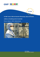 EU-GMP- Annex 1-2022 mit deutscher ?bersetzung, Tipps und Hinweise: Leitlinie zur Herstellung steriler Arzneimittel