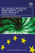 EU Intellectual Property Law and Policy: Second Edition