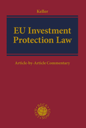 EU Investment Protection Law: Article-by-Article Commentary