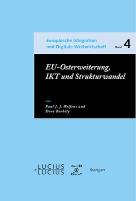 EU-Osterweiterung, IKT und Strukturwandel - Welfens, Paul J J, and Borbly, Dora