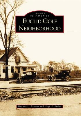 Euclid Golf Neighborhood - Bremer, Deanna L, and Fisher, Hugh P