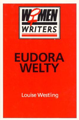 Eudora Welty - Westling, Louise, Professor