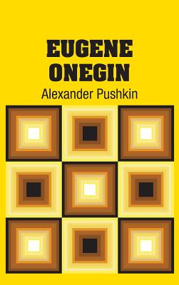 Eugene Onegin - Pushkin, Alexander