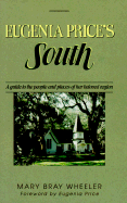 Eugenia Prices South - Wheeler, Mary Bray, and Price, Eugenia (Foreword by)