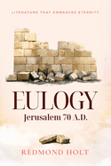 Eulogy - Jerusalem 70 A.D.