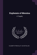 Euphemio of Messina: A Tragedy