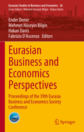 Eurasian Business and Economics Perspectives: Proceedings of the 39th Eurasia Business and Economics Society Conference