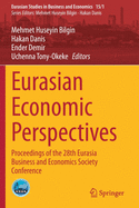 Eurasian Economic Perspectives: Proceedings of the 28th Eurasia Business and Economics Society Conference