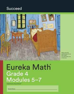 Eureka Math Grade 4 Succeed Workbook #2 (Modules 5-7) - Great Minds (Editor)