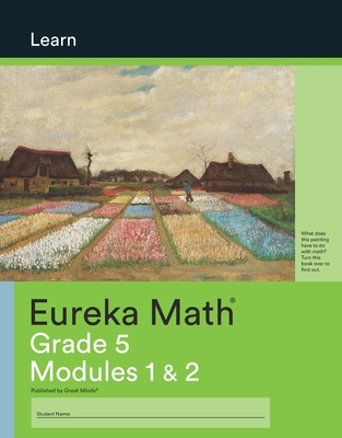 Eureka Math Grade 5 Learn Workbook #1 (Modules 1-2) - Great Minds (Editor)