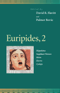 Euripides, 2: Hippolytus, Suppliant Women, Helen, Electra, Cyclops