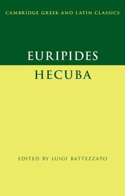 Euripides: Hecuba - Battezzato, Luigi (Editor)