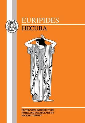 Euripides: Hecuba - Euripides, and Tierney, M