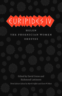 Euripides IV: Helen/The Phoenician Women/Orestes