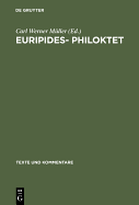 Euripides Philoktet: Testimonien Und Fragmente