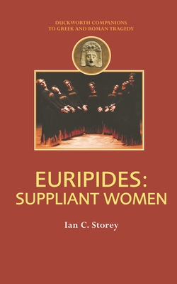 Euripides: Suppliant Women - Storey, Ian C