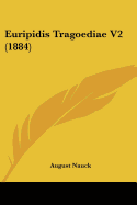 Euripidis Tragoediae V2 (1884)