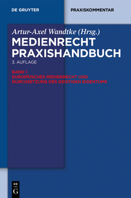 Europ?isches Medienrecht Und Durchsetzung Des Geistigen Eigentums - Ohst, Claudia (Editor), and Castendyk, Oliver (Editor), and Fock, Soenke (Editor)