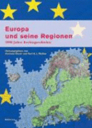Europa Und Seine Regionen: 2000 Jahre Europaische Rechtsgeschichte