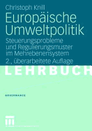 Europaische Umweltpolitik: Steuerungsprobleme Und Regulierungsmuster Im Mehrebenensystem