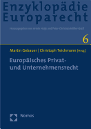 Europaisches Privat- Und Unternehmensrecht: Zugleich Band 6 Der Enzyklopadie Europarecht
