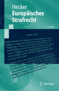 Europaisches Strafrecht: Zweite, Aktualisierte Und Erweiterte Auglage - Hecker, Bernd