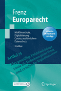 Europarecht: Mit Klimaschutz, Digitalisierung, Corona, Ausf?hrlichem Datenschutz