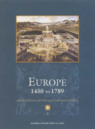 Europe 1450 to 1789: Encyclopedia of the Early Modern World, 6 Volume Set