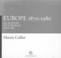 Europe, 1870-1980: An Analysis of European History