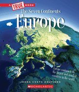 Europe (a True Book: The Seven Continents)