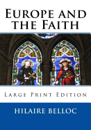 Europe and the Faith: Large Print Edition