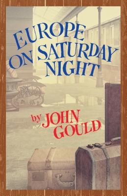 Europe on Saturday Night - Gould, John