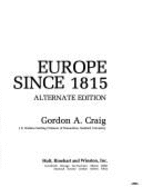 Europe Since Eighteen Fifteen: Alternate Edition - Craig, Gordon A