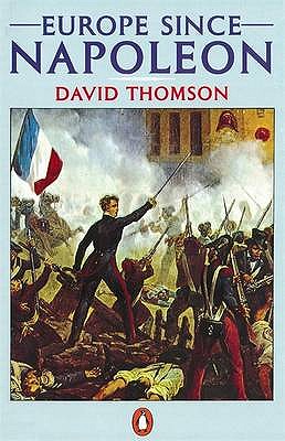 Europe Since Napoleon - Thomson, David