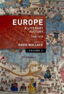 Europe: Volume 2: A Literary History, 1348-1418