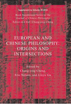 European and Chinese Traditions of Philosophy - Cheng, Chung-Ying