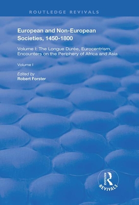 European and Non-European Societies, 1450-1800: Volume II: Religion, Class, Gender, Race - Forster, Robert (Editor)