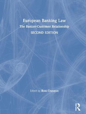 European Banking Law: The Banker-Customer Relationship - Cranston, Ross (Editor)