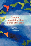 European Constitutionalism Beyond the State