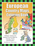 European Country Maps Coloring Book: 46 Blank, Outline and Detailed Country Maps for Coloring, Home, and Education