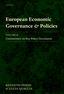European Economic Governance and Policies: Volume II: Commentary on Key Policy Documents