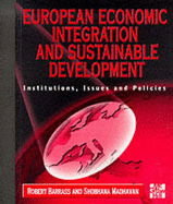 European Economic Integration and Sustainable Development: Institutions, Issues, and Policies