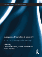 European Homeland Security: A European Strategy in the Making?
