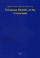 European Identity at the Crossroads: Volume 3