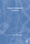 European Immigration: A Sourcebook