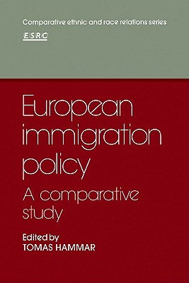 European Immigration Policy: A Comparative Study - Hammar, Tomas