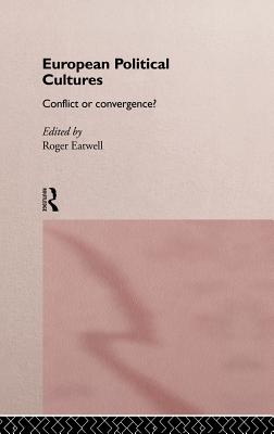 European Political Cultures - Eatwell, Roger (Editor)