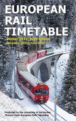 European Rail Timetable Winter 2019/2020 - Potter, John (Editor-in-chief), and Woodcock, Chris (Managing editor), and Bass, Peter (Compiled by)