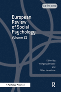 European Review of Social Psychology: Volume 21: A Special Issue of European Review of Social Psychology