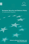 European Security and Defence Policy: An Implementation Perspective